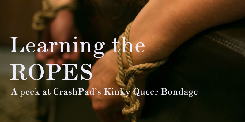 Learning the Ropes: A peek at CrashPad's kinky queer bondage rope videlos